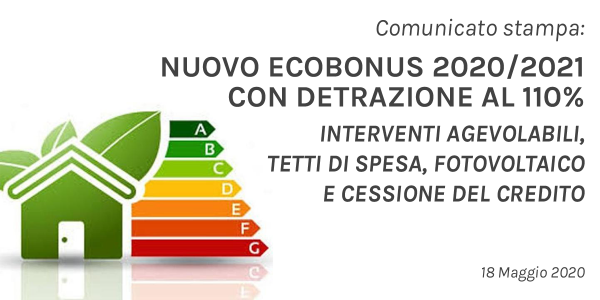 Comunicato stampa: Ecobonus 2020-2021 con detrazione al 110%