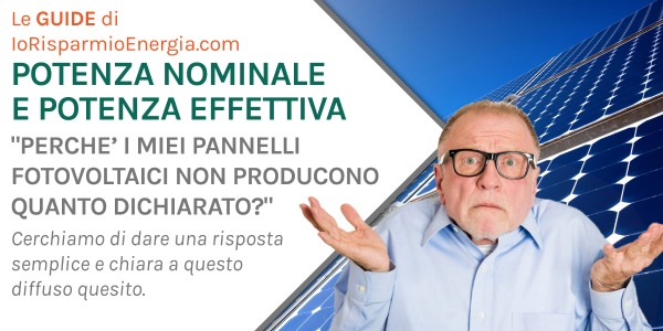 Perchè i miei pannelli fotovoltaici non producono quanto dichiarato?